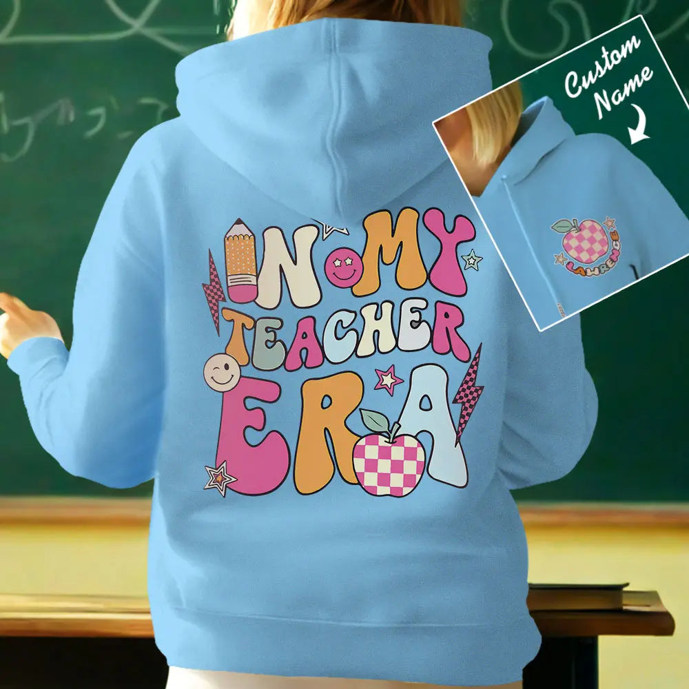 Personalized In My Teacher Era Hooded Sweatshirt Teacher Custom Name Hooded Sweatshirt Back to School Gifts
