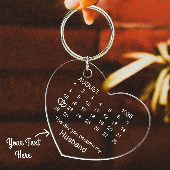 Personalized Calendar Keychain The Day You Became My Special One Keyring