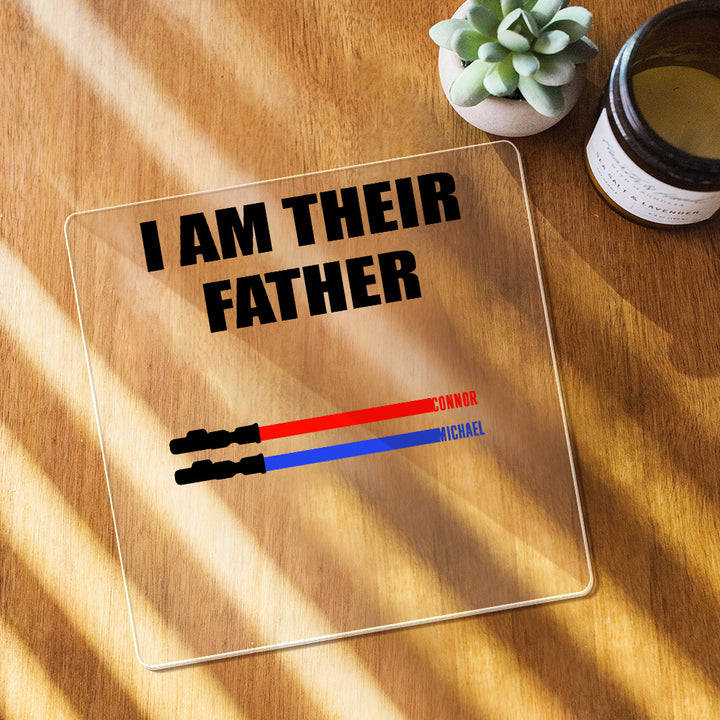 Custom Name Light Saber I AM THEIR FATHER Acrylic Plaque for Father's Day Gifts