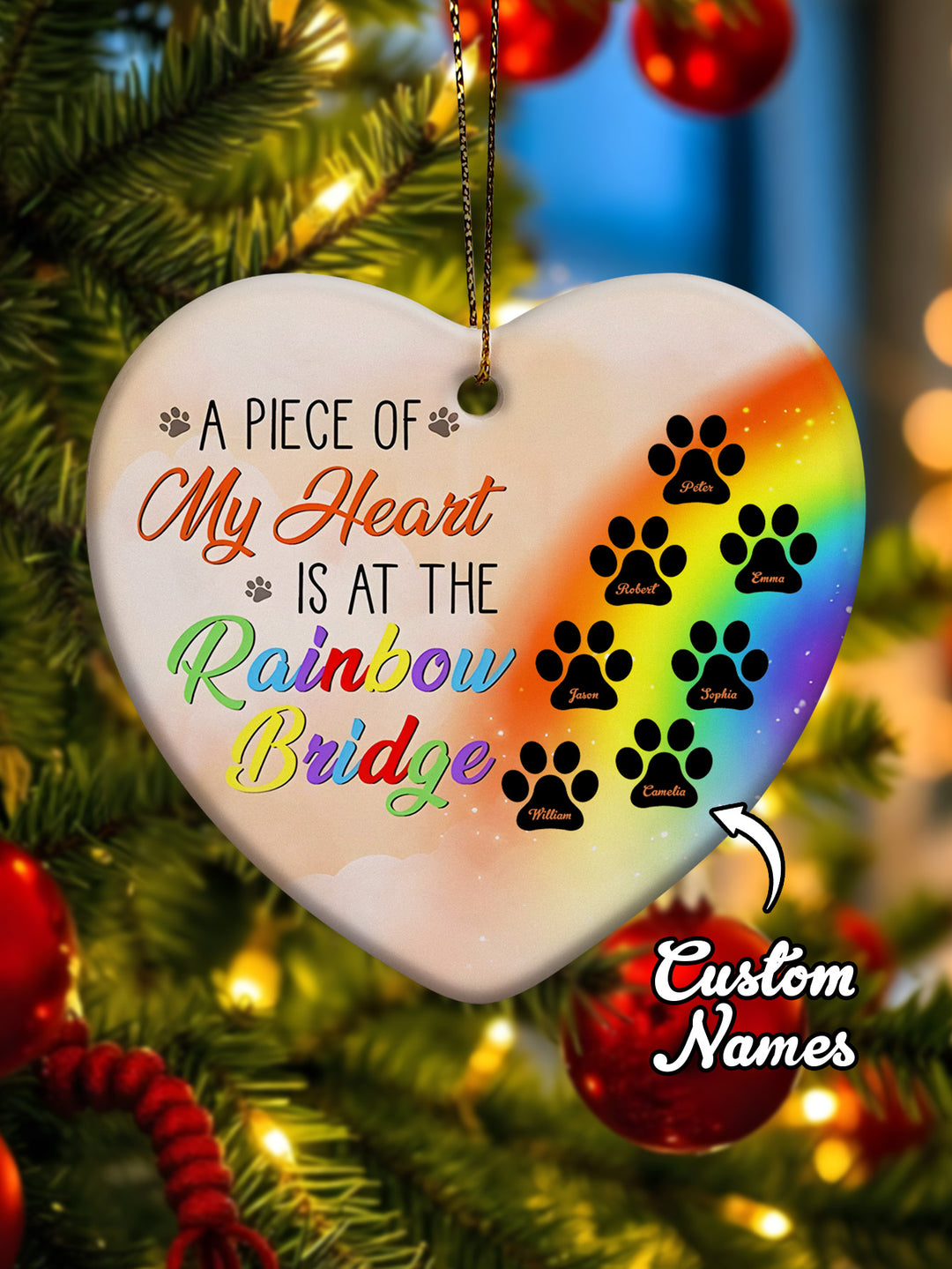 Personalized Heart Pet Ornament A Piece Of My Heart Is At The Rainbow Bridge Ornament for Pet Memorial Gift