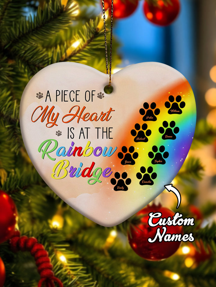 Personalized Heart Pet Ornament A Piece Of My Heart Is At The Rainbow Bridge Ornament for Pet Memorial Gift