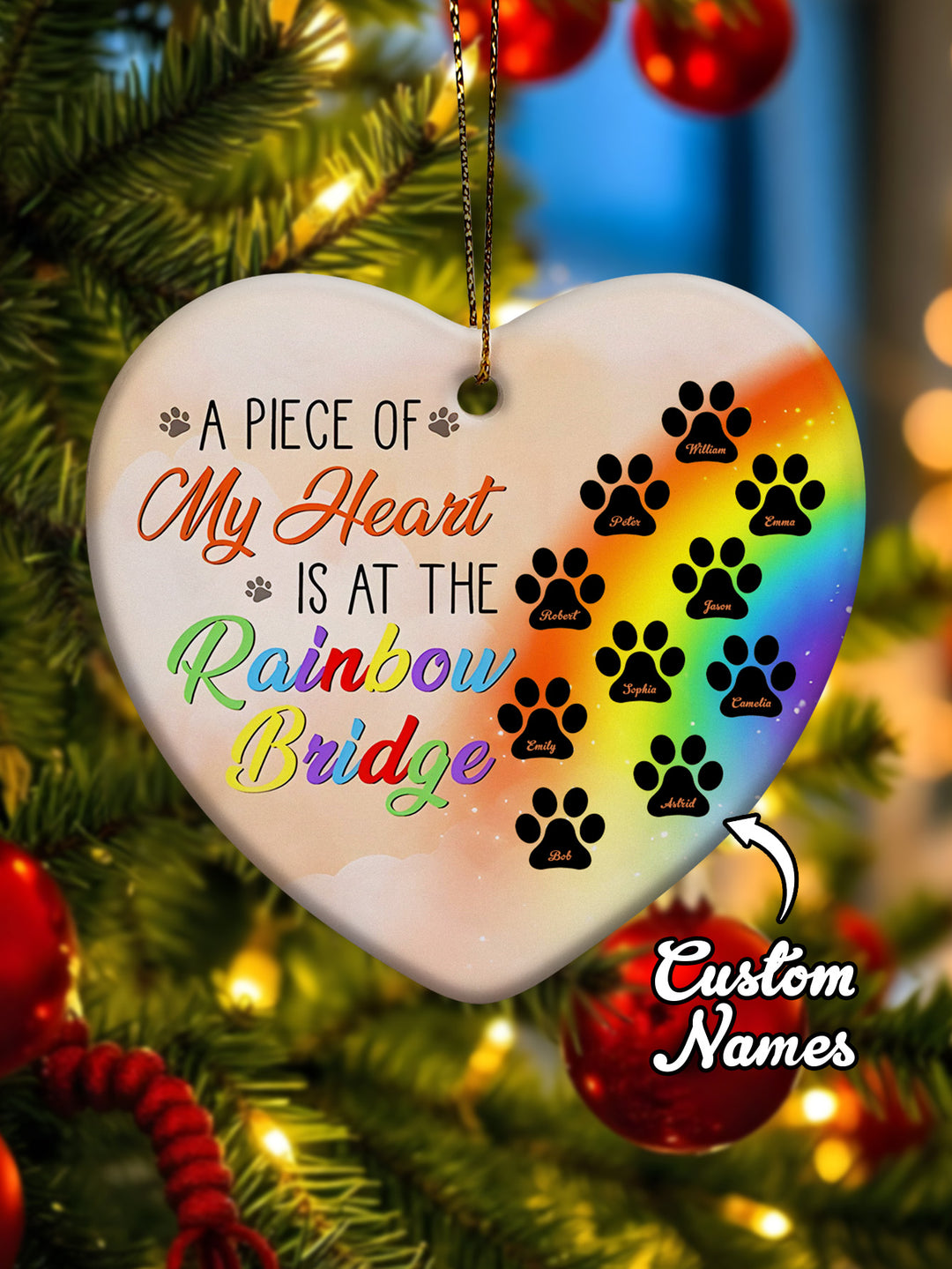 Personalized Heart Pet Ornament A Piece Of My Heart Is At The Rainbow Bridge Ornament for Pet Memorial Gift