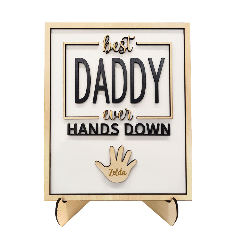 Personalized Best Daddy Ever Hands Down Wooden Plaque with Kids Names Gift for Dad Grandpa