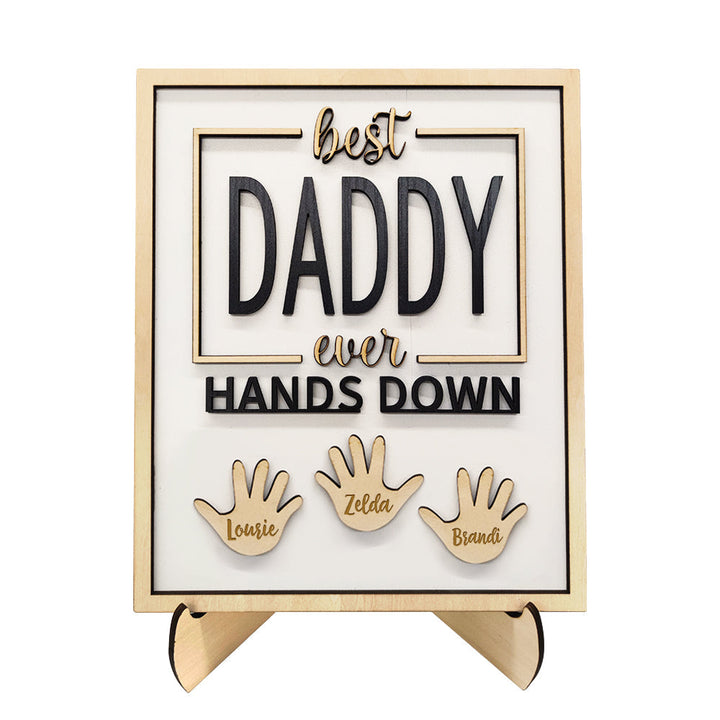 Personalized Best Daddy Ever Hands Down Wooden Plaque with Kids Names Gift for Dad Grandpa