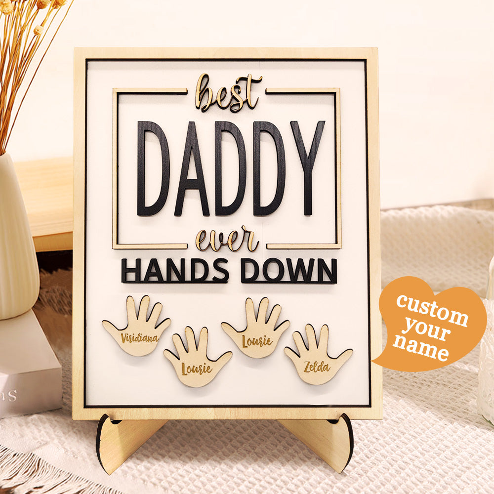 Personalized Best Daddy Ever Hands Down Wooden Plaque with Kids Names Gift for Dad Grandpa