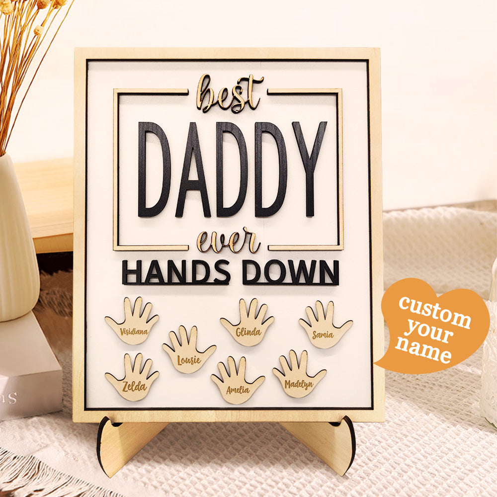 Personalized Best Daddy Ever Hands Down Wooden Plaque with Kids Names Gift for Dad Grandpa