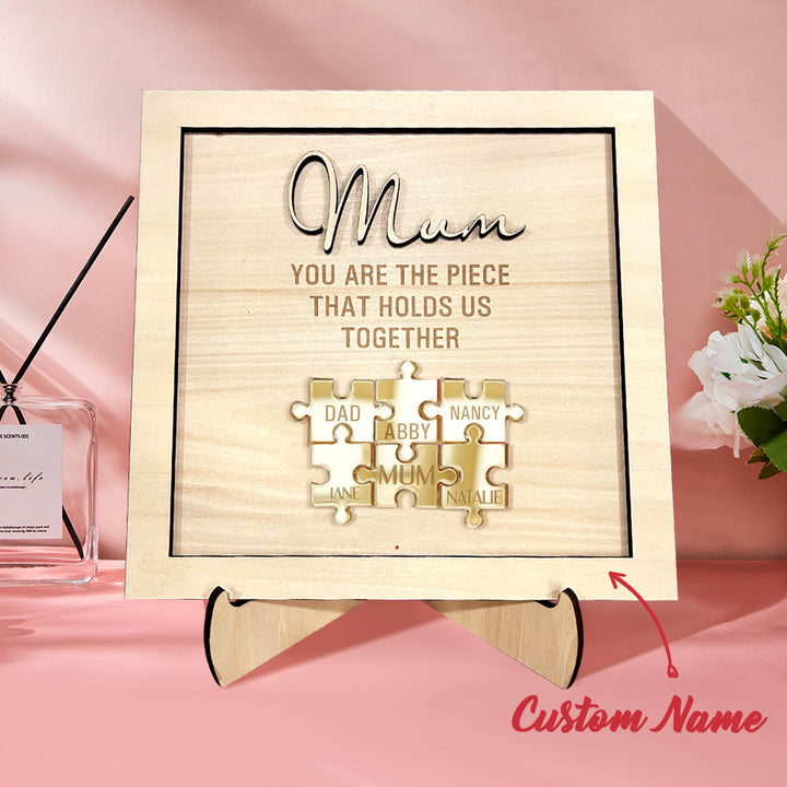 You Are the Piece That Holds Us Together Personalized Mum Puzzle Plaque Mother's Day Gift