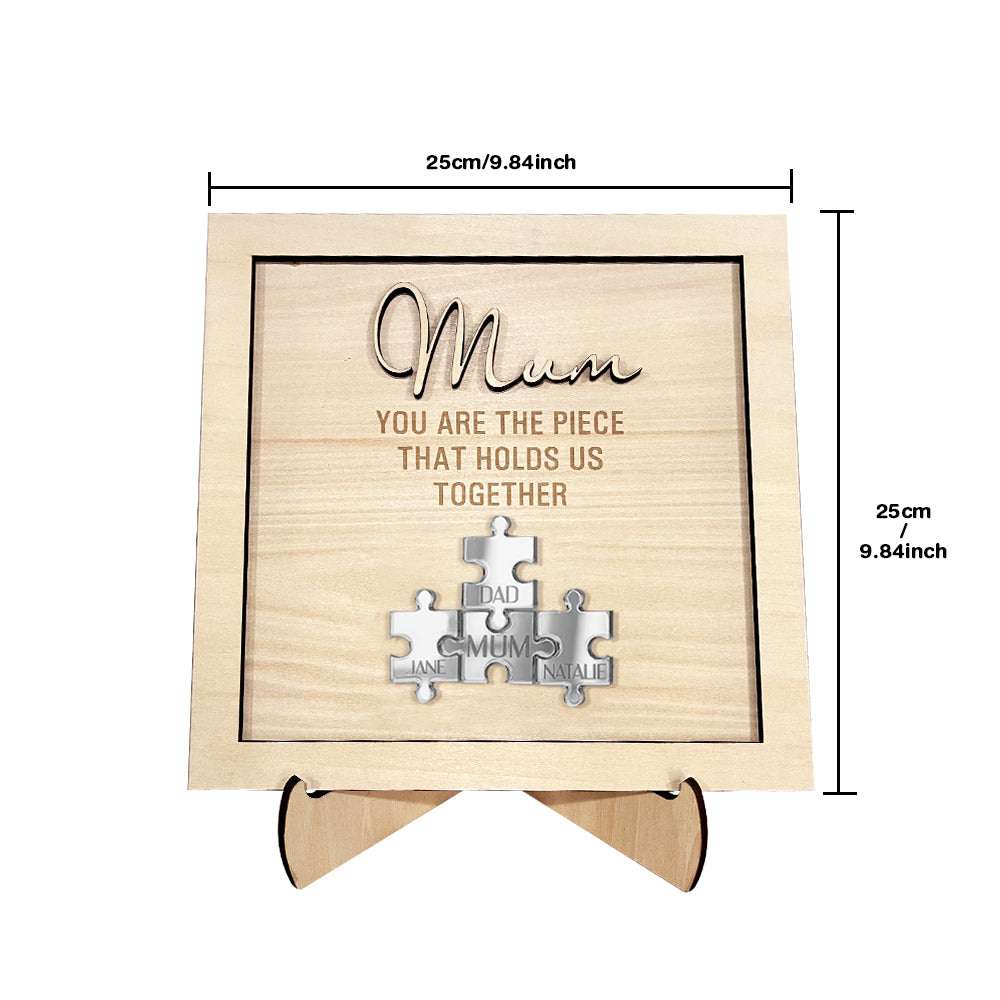 You Are the Piece That Holds Us Together Personalized Mum Puzzle Plaque Mother's Day Gift