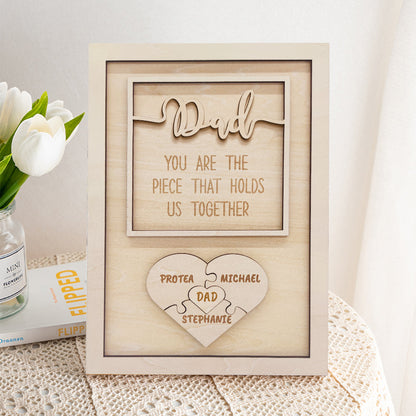 Personalized Puzzle Plaque Dad You Are the Piece That Holds Us Together Father's Day Gift