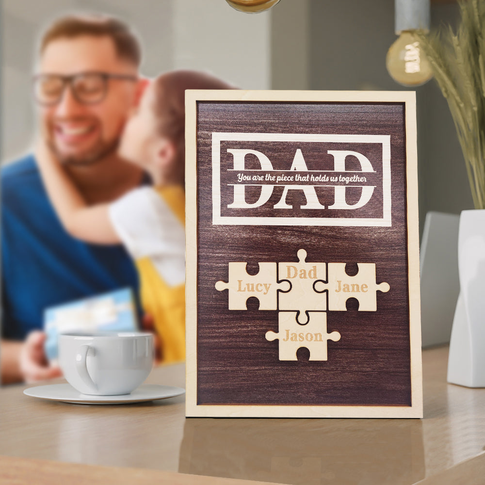 Personalized Dad Puzzle Plaque You Are the Piece That Holds Us Together Gifts for Dad