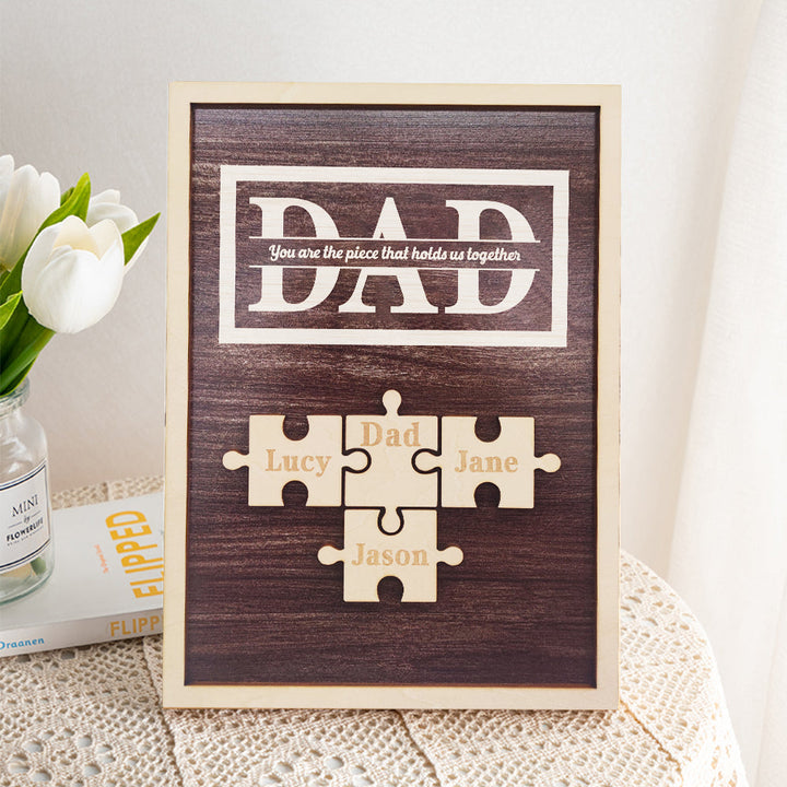 Personalized Dad Puzzle Plaque You Are the Piece That Holds Us Together Gifts for Dad