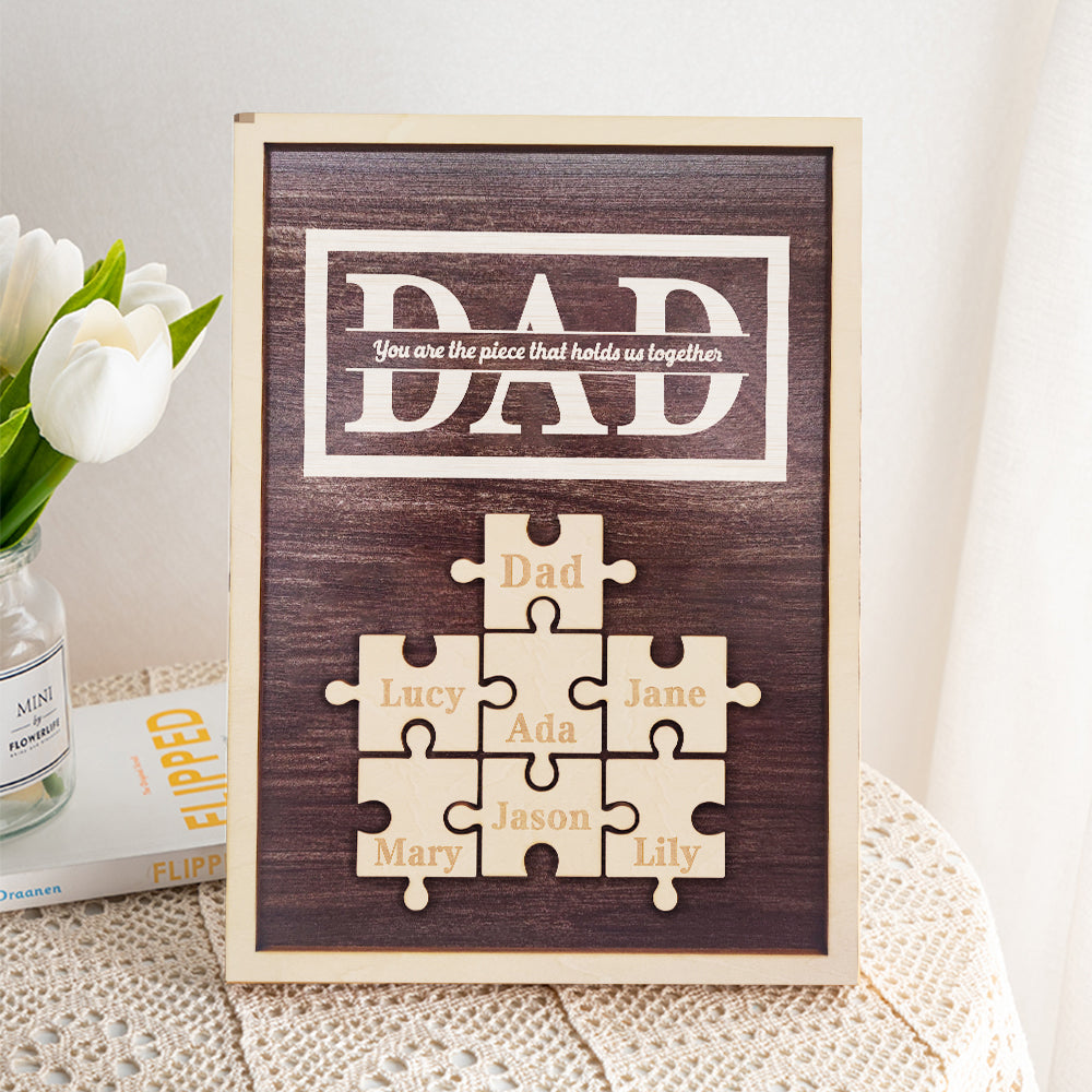 Personalized Dad Puzzle Plaque You Are the Piece That Holds Us Together Gifts for Dad