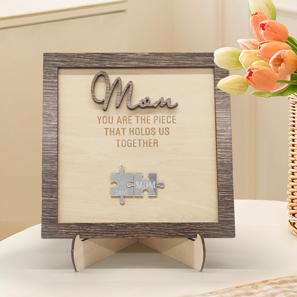 Personalised Mom Puzzle Plaque You Are the Piece That Holds Us Together Mother's Day Gift