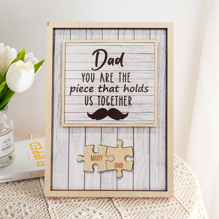Personalized Dad Puzzle Beard Plaque You Are the Piece That Holds Us Together Gifts for Dad