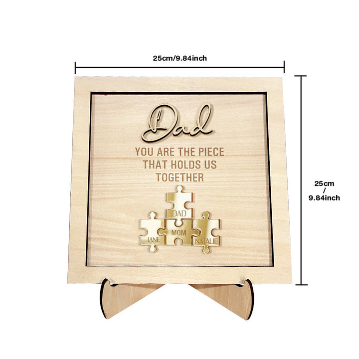 Personalized Dad Puzzle Sign You Are the Piece That Holds Us Together Father's Day Gift