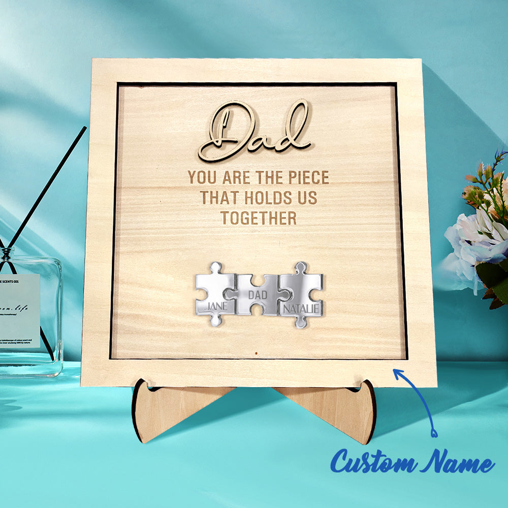 Personalized Dad Puzzle Sign You Are the Piece That Holds Us Together Father's Day Gift