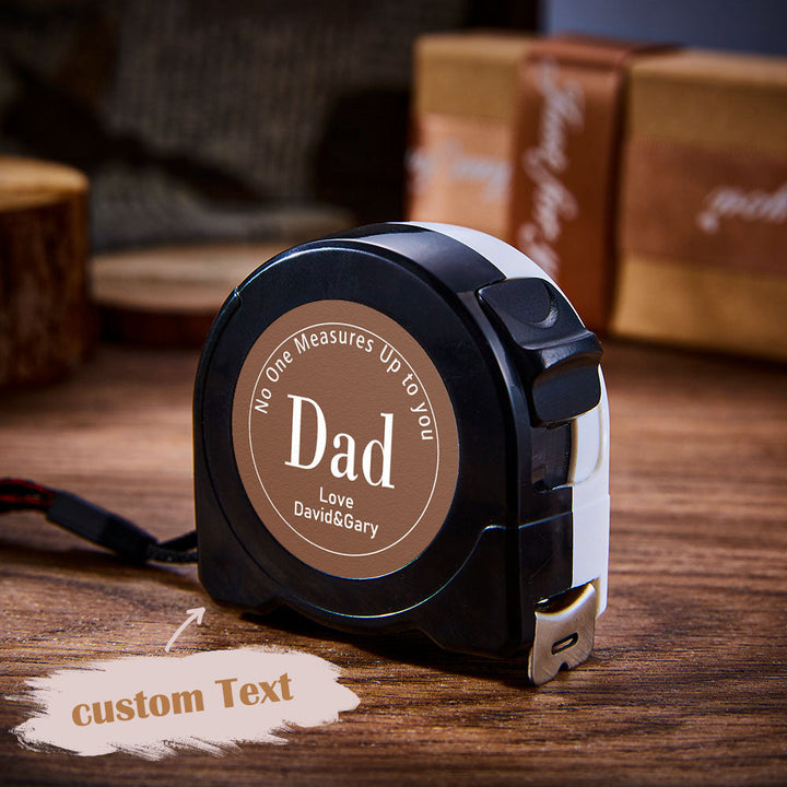 Custom Engraved Tape Measure No One Measures Up to You Gifts for Dad