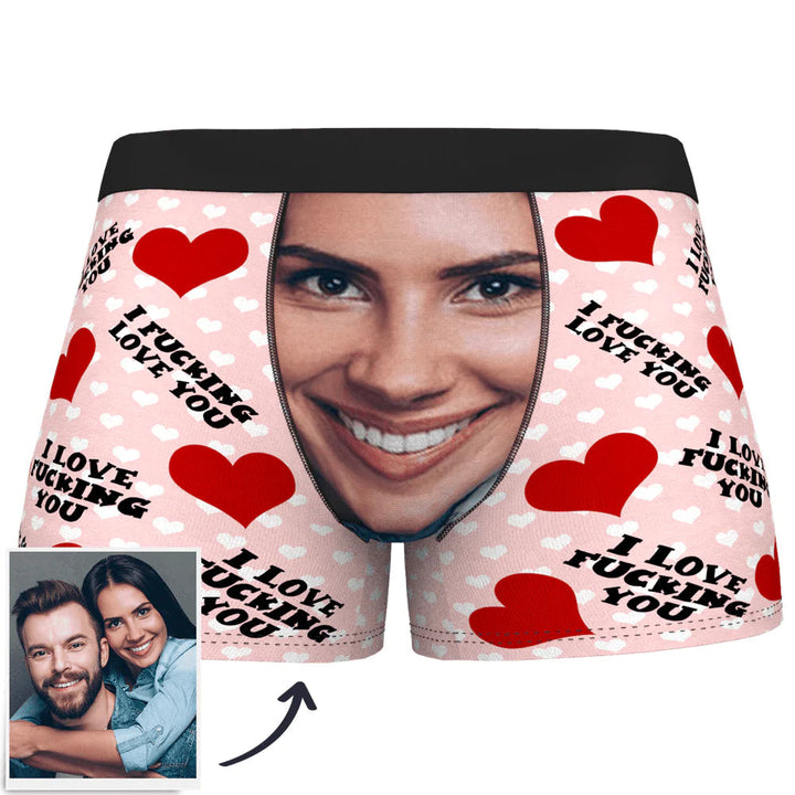 Custom Face Man Boxer Shorts I Fucking Love You