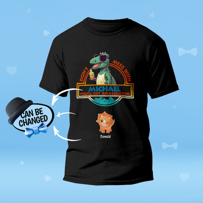 Custom Engraved T-Shirt Don't Mess With Papasaurus Best Gifts for Dad
