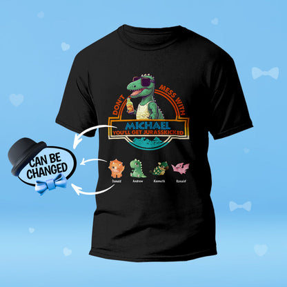 Custom Engraved T-Shirt Don't Mess With Papasaurus Best Gifts for Dad