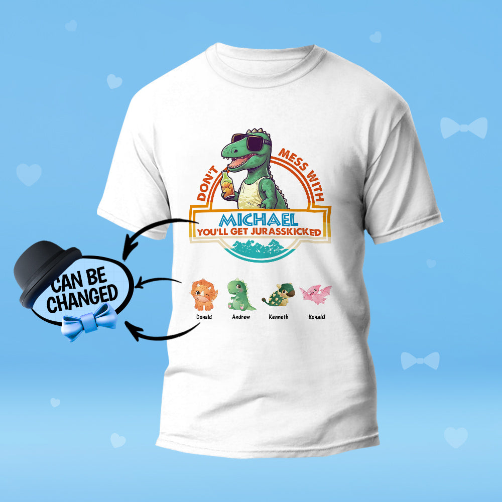Custom Engraved T-Shirt Don't Mess With Papasaurus Best Gifts for Dad