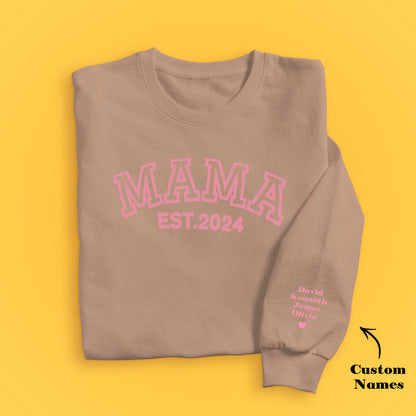 Custom Name Puff Print Mama Sweatshirt EST 2024 Sweatshirt Mother's Day Gift