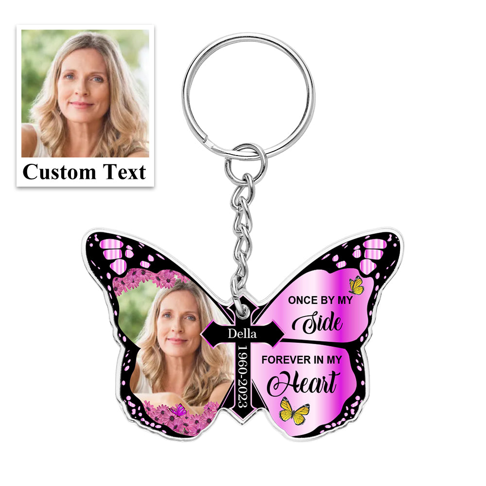 Personalized Butterfly Keychain Once By My Side Forever In My Heart Cross Keychain Memorial Gift