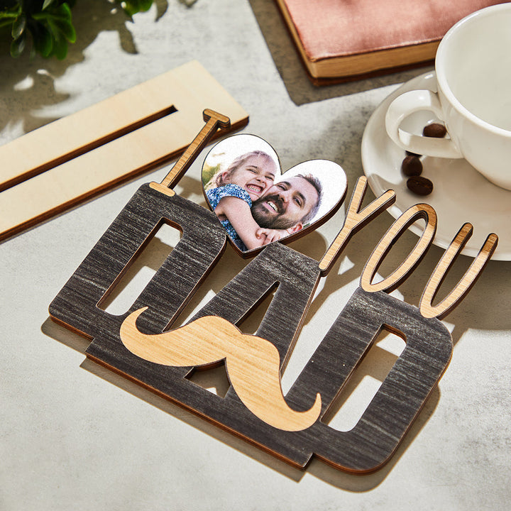 Custom Photo Wooden Plaque I LOVE YOU DAD Picture Decoration Gifts For Him