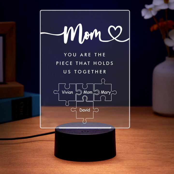 Personalized Mom You Are the Piece that Holds Us Together Acrylic Night Light for Mom