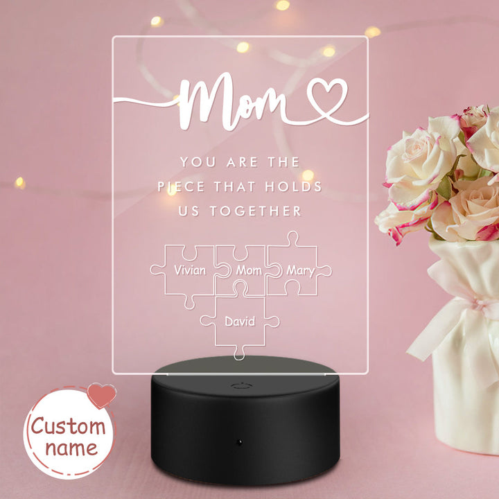 Personalized Mom You Are the Piece that Holds Us Together Acrylic Night Light for Mom