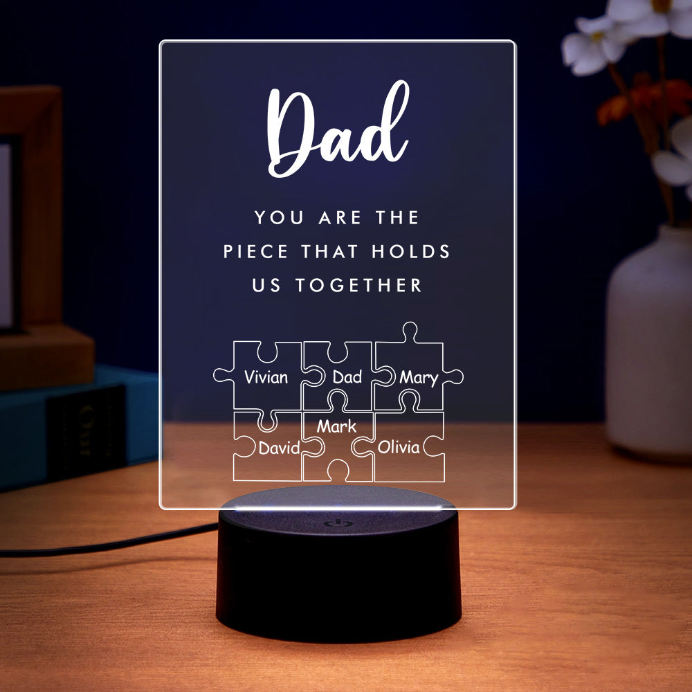Father's Day Gift Personalized Dad You Are the Piece that Holds Us Together Acrylic Night Light for Dad