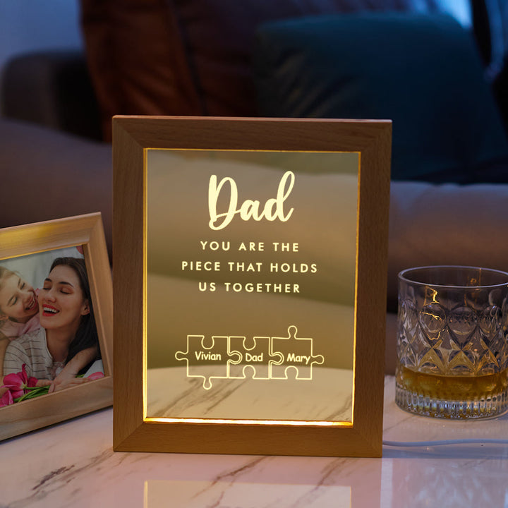 Father's Day Gift Personalized Dad You Are the Piece that Holds Us Together Acrylic Night Light for Dad