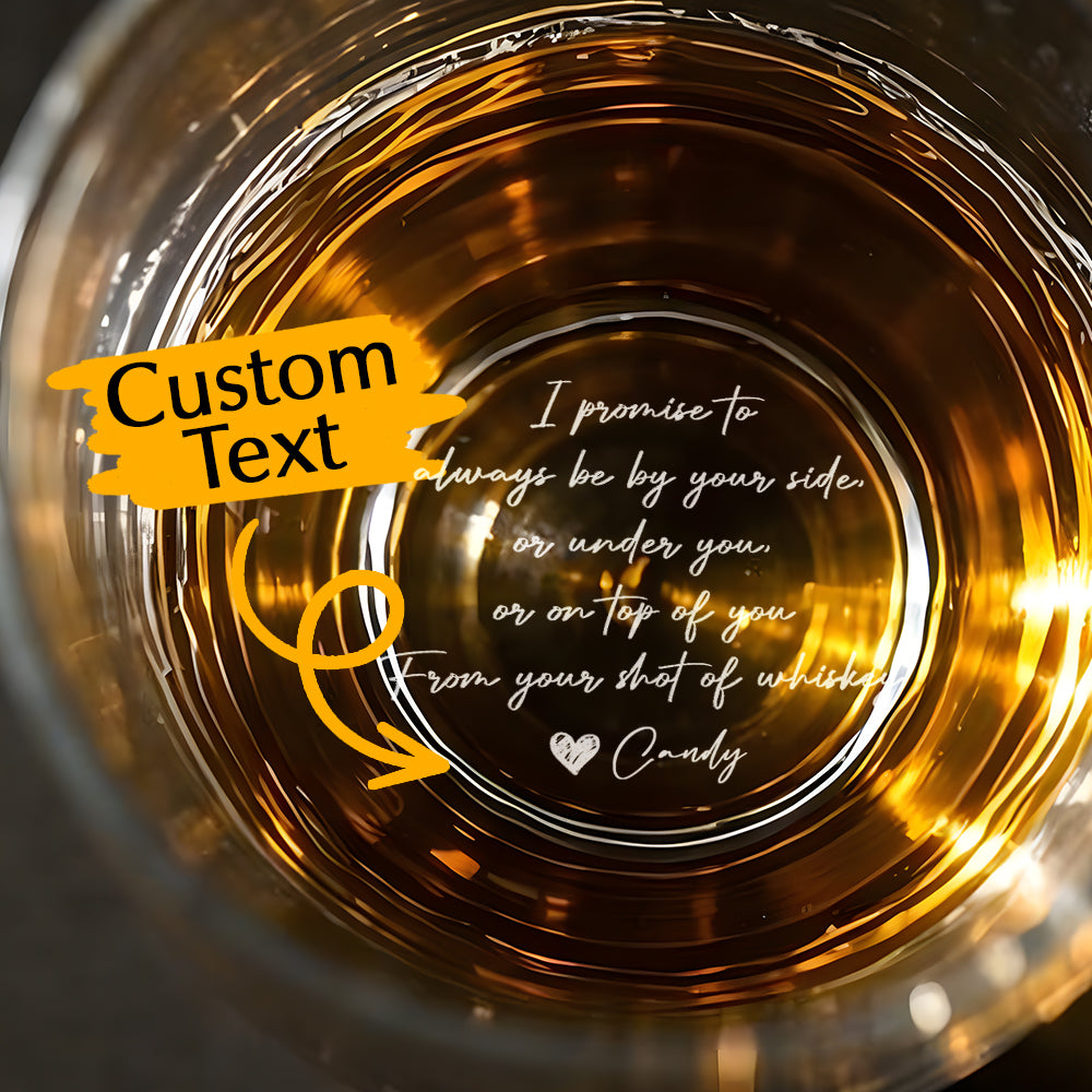 Personalized I Promise To Always Be By Your Side Whiskey Glass Gift for Husband or Boyfriend